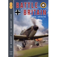 Battle of Britain Combat Archive Vol. 8 : 30 August - 31 August 1940