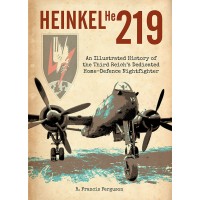 Heinkel He 219 - An Illustrated History