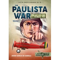 18, The Paulista War - The Last Civil War in Brazil 1932