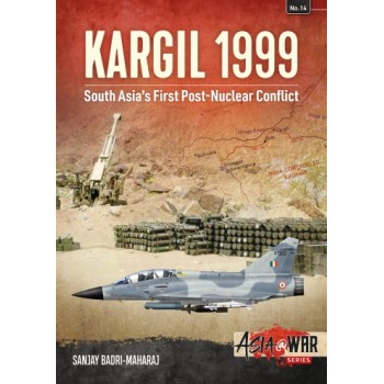 14, Kargil 1999 - South Asia`s First Post-Nuclear Conflict