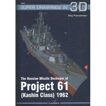 77, The Russian Missile Destroyer of Project 61 (Kashin Class) 1962