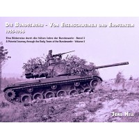 Die Bundeswehr Band 3 - Von Eisenschweinen und Erdferkeln 1955 - 1966