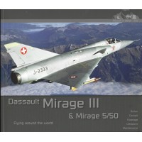 Aircraft in Detail No.13 : Mirage III and Mirage 5/50