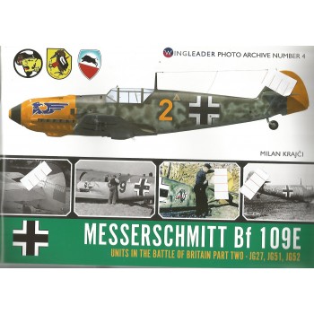 4, Messerschmitt Bf 109 E Units in the Battle of Britain Part 2 : JG 27,JG 51,JG 52