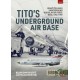 4, Tito`s Underground Air Base