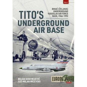 4, Tito`s Underground Air Base