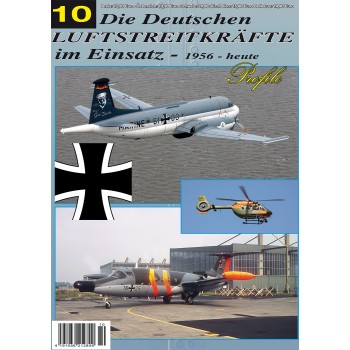 Die Deutschen Luftstreitkräfte im Einsatz 1956 - heute Teil 10
