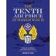 The Tenth Air Force in World War II : Strategy,Command,and Operations 1942 - 1945