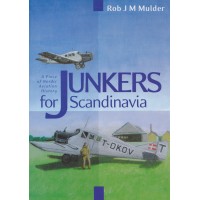 Junkers for Scandinavia - A Piece of Nordic Aviation History