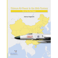 Chinese Air Power in the 20st Century - Rise of the Red Dragon