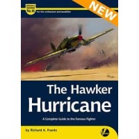 16, The Hawker Hurricane - A Complete Guide