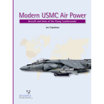 Modern USMC Air Power - Aircraft and Units of the "Flying Leathernecks"