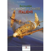 Encyclopedie des Avions de Chasse Italiens 1939 - 1945