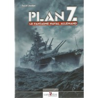 Plan Z - Le Fantasme Naval Allemand