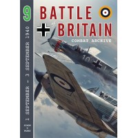 Battle of Britain Combat Archive No.9 : 1 September - 3 September 1940