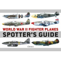 World War II Fighter Planes Spotter`s Guide