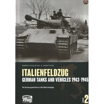 Italienfeldzug - German Tanks and Vehicles 1943 - 1945 Vol.2