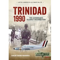 19, Trinidad 1990 - The Carribean`s Islamist Insurrection