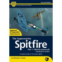 12, The Supermarine Spitfire Part 1 (Merlin Powered) incl. the Seafire 2nd Edition
