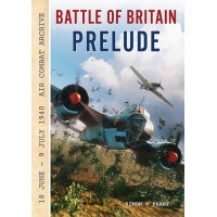 Battle of Britain Prelude 18 June - 9 July 1940