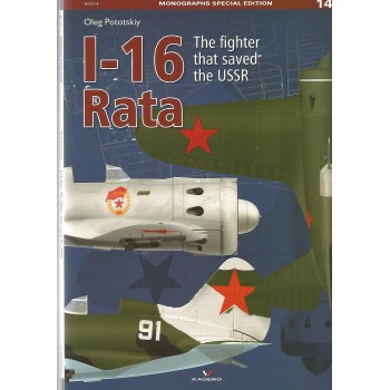 14, I-16 Rata - The Fighter That Saved The USSR