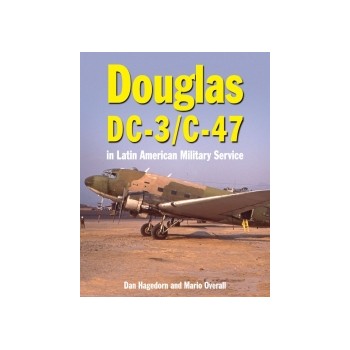 Douglas DC-3 and C-47 In Latin American Military Service