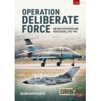 8, Operation Deliberate Force - Air War over Bosnia and Herzegovina, 1992-1995