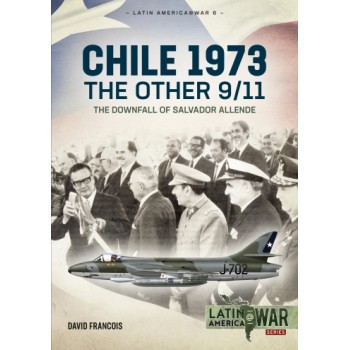 6, Chile - The Other 9-11 The Downfall of Salvador Allende