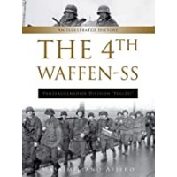 An Illustrated History of The 4th Waffen-SS Panzergrenadier Division Polizei