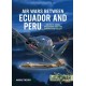 22, Air Wars between Ecuador and Peru Volume 3 - Aerial Operations over the Cenepa River Valley 1995
