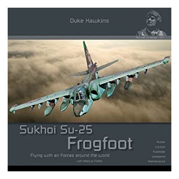 Aircraft in Detail No.17 : Sukhoi Su-25 Frogfoot