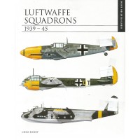 Luftwaffe Squadrons 1939 - 1945 : Identification Guide