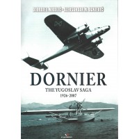 Dornier - The Yugoslav Saga 1926 - 2007