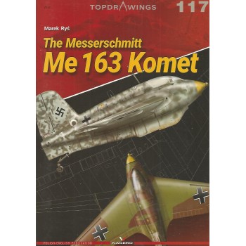 117, The Messerschmitt Me 163 Komet