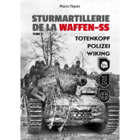 Sturmartillerie De La Waffen SS Tome 2 : Totenkopf - Polizei - Wiking
