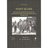 Point Blank Band 7/II :Operationen und Einsatzverluste der deutschen und alliierten Luftstreitkräfte in Europa 15.-31. Juli 1944