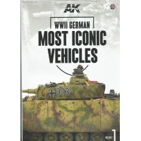 WW II Most Iconic Vehicles Vol.1