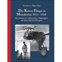 Des Kaisers Flieger in Mazedonien 1914 - 1918