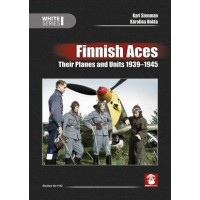 Finnish Aces - Their Planes and Units 1939 - 1945