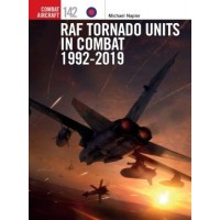 142, RAF Tornado Units in Combat 1992-2019
