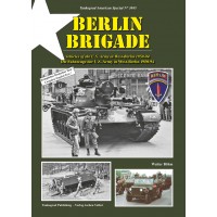 3045, Berlin Brigade - Fahrzeuge der US ARMY West-Berlin 1950 - 1994