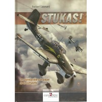 Stukas ! Les Bombardiers en Pique de la Luftwaffe