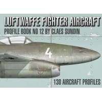 Luftwaffe Fighter Aircraft Profile Book 12