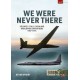 17, We Were Never There Vol. 2 : CIA U-2 Asia and Worldwide Operations 1957-1974