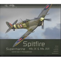 1, Supermarine Spitfire Mk.IX & Mk.XVI World War II Thoroughbred