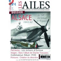 Les Ailes No.4 : Dossier ALSACE - 1941-42 - Le GC 1 du Liban à l'Égypte