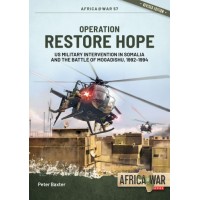 57, Operation Restore Hope - US Military Intervention in Somalia and the Battle of Mogadishu, 1992-1994