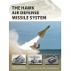 309, The Hawk Air Defense Missile System