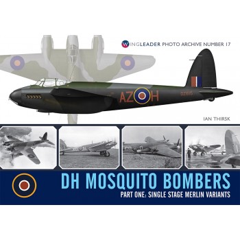 17, DH Mosquito Bombers Part 1 : Single Stage Merlin Variants