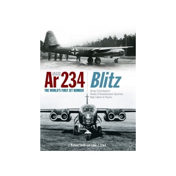 Arado Ar 234 Blitz - The World’s First Jet Bomber